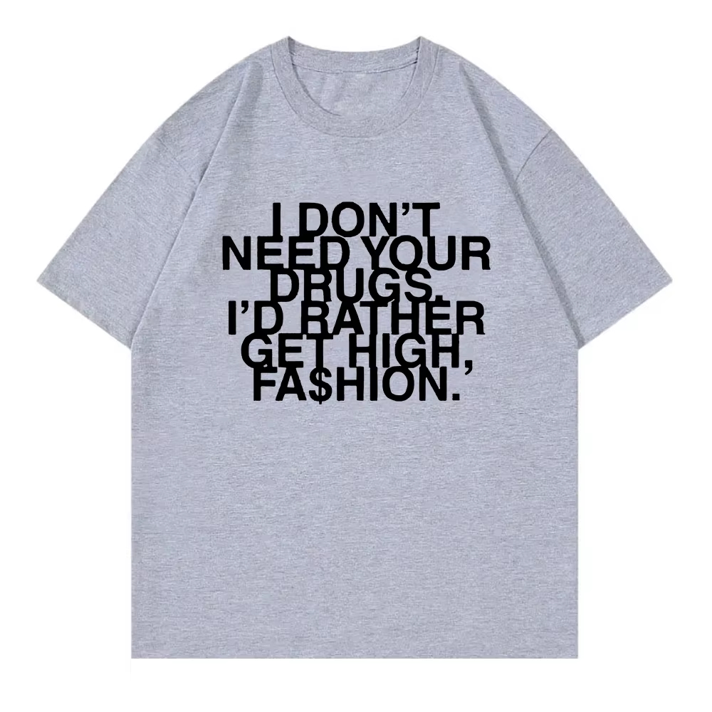 I Don’t Need Your Drugs I’d Ra – обзор и цена Summer Clothing Needs
