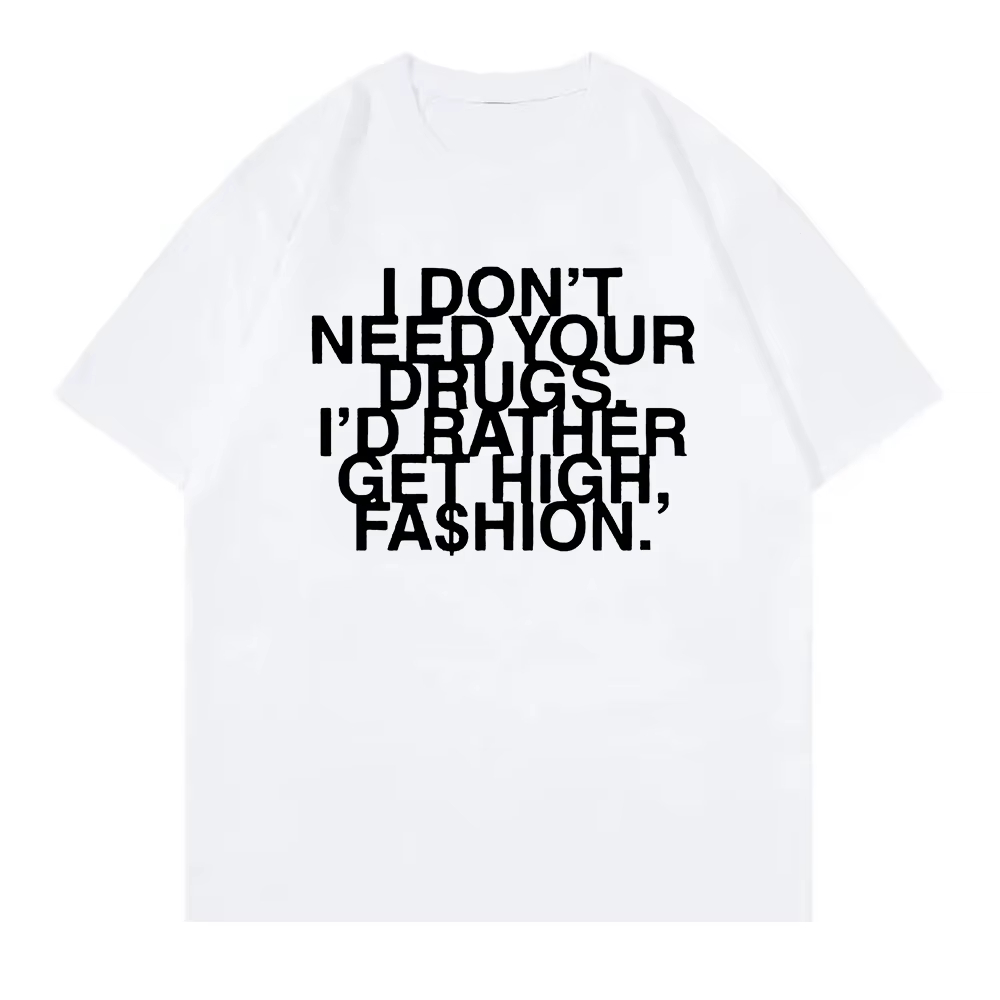 I Don’t Need Your Drugs I’d Ra – обзор и цена Summer Clothing Needs